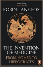 Invention Of Medicine - From Homer To Hippocrates