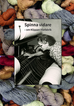 Spinna Vidare - Om Klippan Yllefabrik