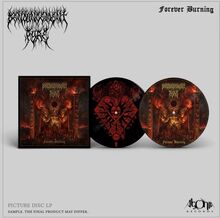 Denouncement Pyre: Forever Burning (Picturedisc)
