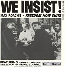 Roach Max: We Insist! Max Roachs Freedom