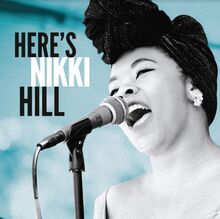 Hill Nikki: Here"'s Nikki Hill