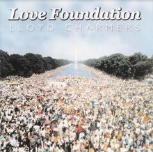 Charmers Lloyd: Love Foundation