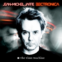 Jarre Jean-Michel: Electronica 1/Time Machine