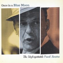 Frank Sinatra: Once in a Blue Moon