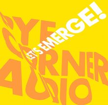 Pye Corner Audio: Let"'s Emerge!