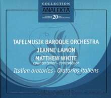 White Matthew/Tafelmusik Baroque: Italian Orato.
