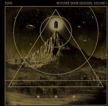 Tons: Musinèe Doom Session Vol 1