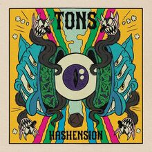 Tons: Hashension