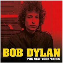 Dylan Bob: The New York Tapes (Red)
