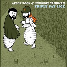 Aesop Rock: Triple Fat Lice (Aesop Rock & Homeb)