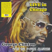 Clinton George: Live Chicago 1989 W P-funk...