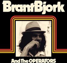 Bjork Brant: Brant Bjork And The Operators