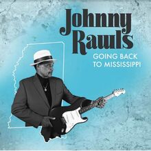 Rawls Johnny: Going Back To Mississippi