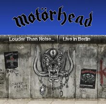 Motörhead: Louder than noise/Live in Berlin 2012