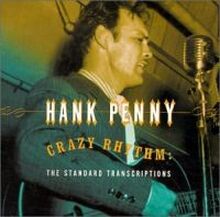 Penny Hank: Crazy Rhythm / The Standard...