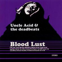 Uncle Acid And The Deadbeats: Blood lust