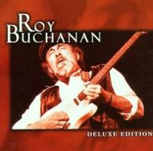 Buchanan Roy: Deluxe Edition