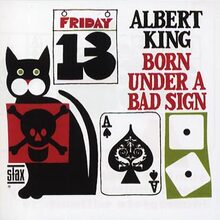 King Albert: Born under a bad sign 1967 (Rem)