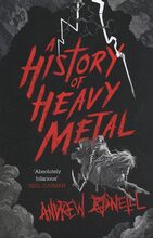 O"'Neill Andrew: A history of heavy metal