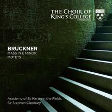 Bruckner: Mass In E Minor / Motets