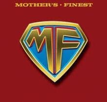 Mother"'s Finest: Mother"'s Finest