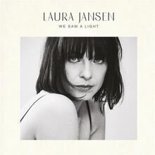 Jansen Laura: We Saw a Light