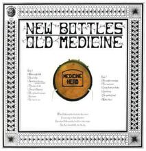 Medicine Head: New Bottles Old Medicine (50th..)