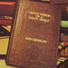 Hensley Ken: Proud words on a dusty shelf