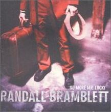 Bramblett Randall: No More Mr. Lucky