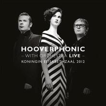 Hooverphonic: With Orchestra Live