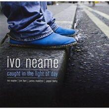 Neame Ivo: Caught In The Light Of Day