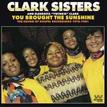 Clark Sisters: You Brought The Sunshine