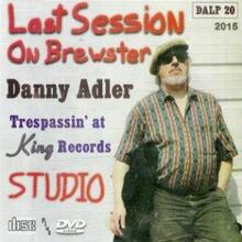 Adler Danny: Last Session On Brewster - Trespass