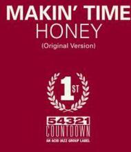 Makin Time: Honey / Take What You Can Get