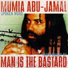 Abu-Jamal Mumia / Man Is The Basta: Split
