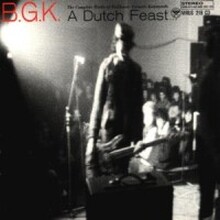 BGK: A Dutch Feast - The Complete Works