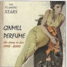 Flaming Stars: Ginmill Perfume