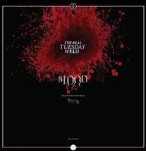 Real Tuesday Weld: Blood