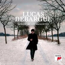 Debargue Lucas: Schubert / Szymanowski