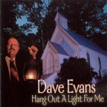 Evans Dave: Hang Out A Light For Me
