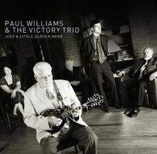 Williams Paul & The Victory Trio: Just A Litt...