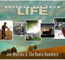 Mullins Joe & The Radio Ramble: Another Day F...