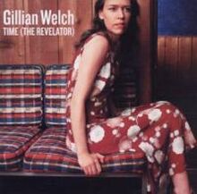 Welch Gillian: Time (The Revelator)