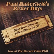 Butterfield Paul & Better Days: Live At Recor...