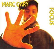 Cary Marc: Focus