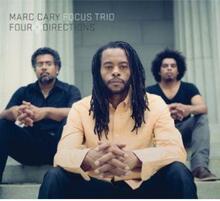 Cary Marc & Focus Trio: Four Directions