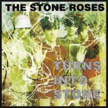 Stone Roses: Turns into Stone