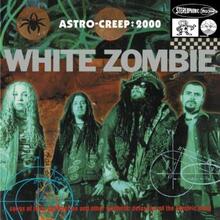 White Zombie: Astro-Creep 2000