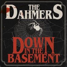 Dahmers: Down in the basement