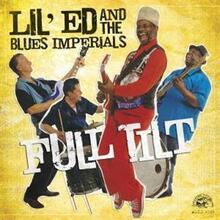 Lil"' Ed & The Blues Imperials: Full Tilt